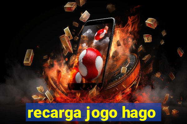 recarga jogo hago